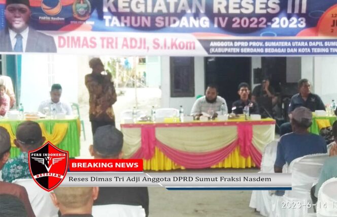 
 Warga Kampung Ibus Antusias Sambut Reses Dimas Tri Adji Anggota DPRD Sumut Fraksi Nasdem